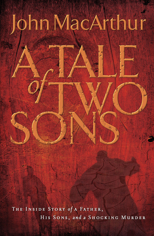 A Tale of Two Sons: The Prodigal Son