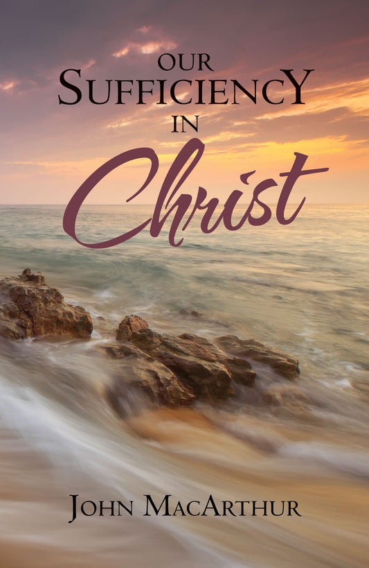Our Sufficiency in Christ
